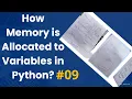 How memory is allocated to variables in python