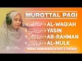 Murottal Al-Qur'an Di Pagi Hari | Surat Al Waqiah, Yasin, Ar Rahman, Al Mulk - Ahyani Zakiyani