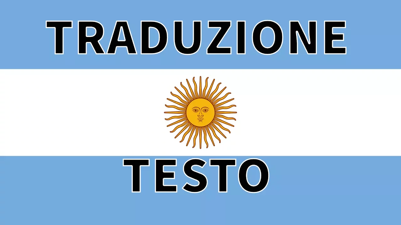 Inno ARGENTINA TRADUZIONE + TESTO Italiano - Himno Nacional Argentino