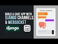 How to build a Chat App with Django Channels and WebSockets in 2 Hours