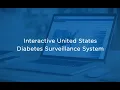 Interactive United States Diabetes Surveillance System