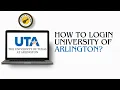 How To Login To University Of Arlington