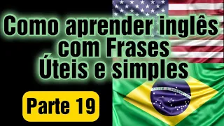 Como aprender Inglês com frases úteis e fáceis do dia a dia|How to learn English with useful phrases