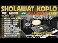 Lagu SHOLAWAT MERDU TERBARU 2026 | SHOLAWAT NABI DANGDUT KOPLO KENDANG JAIPONG PALING SEJUK ADEM