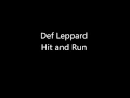 Def Leppard - Hit and Run