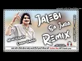 Download Lagu Jalebi Sa Juda Remix Amit Saini Rohtakiya New Haryanvi Dj Song Ft. Dj aashib Khan..? Remix