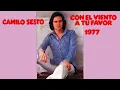 "Con El Viento A Tu Favor" 1977 • Camilo Sesto Voz Remasterizada 