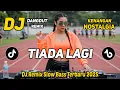 Lagu DJ TIADA LAGI || DJ DANGDUT REMIX NOSTALGIA TERBARU || DJ REMIX SLOW BASS