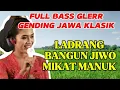 Download Lagu GENDING JAWA LAWAS - LADRANG BANGUN JIWO - MIKAT MANUK - KARAWITAN SETYO LARAS.