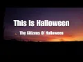 Lagu The Citizens Of Halloween Town - This is Halloween (Lyrics)