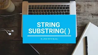 Substring In String - Core Java With BlueJ