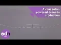 Airbus' solar-powered Zephyr drone goes into production