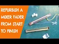 Download Lagu Reburbishing a Mixer Fader from Start to Finish