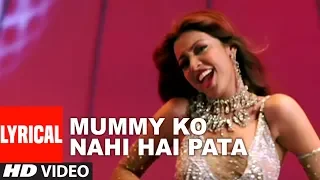 mummy ko nahi hai pata lyrical video song chocolate sunil shetty emraam hashmi tanushree datta