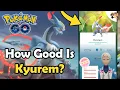 The ULTIMATE KYUREM GUIDE in Pokemon GO 2025 How Good Is Black White Kyurem