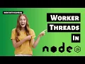 Improve your Node JS performance Worker threads in action