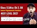 Class 12 Miscellaneous Chapter 2 Question 8 Inverse Trigonometry Shorts Mathszy Class