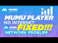 Mumu Appplayer No internet Network problem Mumu Android Emulator Network Issue Mumu App Player
