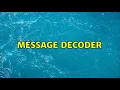 Message decoder 2 Solutions