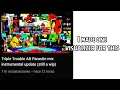 Download Lagu Triple Trouble AB Parasite mix instrumental but i made one visualizer