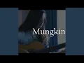 Download Lagu Mungkin (feat. Tival Salsabilah)