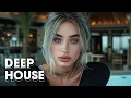 Download Lagu Summer Music Mix 2024🌱Crazy - Dj Goja Remix 🌱Deep House Mix by Deep Mage #08