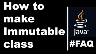 How to create immutable class in Java Frequently asked interview question