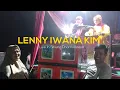 Download Lagu LENNY IWANA KIM❗Dendang KIM Lagu PARIAMAN, Live In Sitiung Dharmasraya.