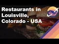 Restaurants in Louisville Colorado - USA