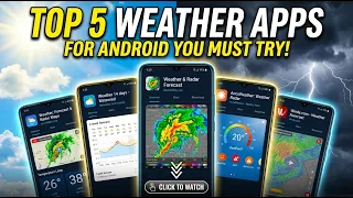 Top 5 Weather Apps for Android You MUST Try in 2026 Best Accuracy Ranked
