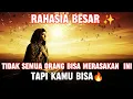 Rahasia Makrifat💫 Rahasia Besar✨Tidak semua orang bisa merasakan ini, tapi kamu bisa 🔥