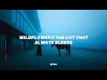 Download Lagu The Cut That Always Bleeds x WILDFLOWER (Lyrics) tiktok mashup | Billie Eilish, Conan Gray
