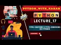 L - 17 Type-Casting And Type-Checking In Python Python For Beginners pwk PWK