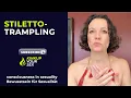Stiletto Trampling