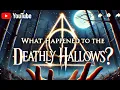 What Happened to the Deathly Hallows After the Books