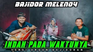 Download TERBARU INDAH PADA WAKTUNYA VERSI BAJIDORAN ORGAN || VOC AI CUMI || LIVEAUDIORECORD MP3