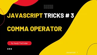 Comma Operator - JavaScript Trick 3