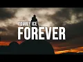 tommy ice - Forever (Lyrics)