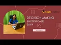 Decision Making Switch Case Java Sandhya Rathi