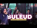 Download Lagu BULEUD - NAZMI NADIA FT KRISHNA SAGARA (LIVE SHO PARONGPONG)