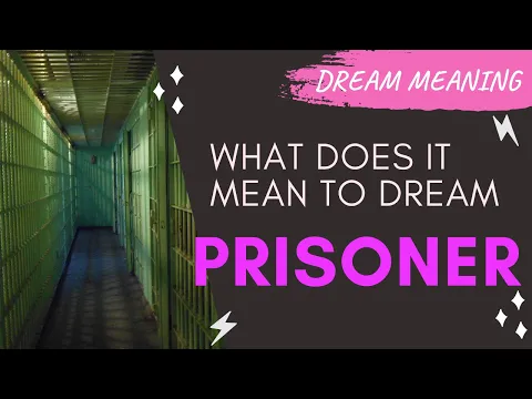 Download MP3 MEANING OF DREAM PRISONER : Interpretation & Symbolism