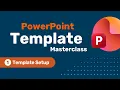 PowerPoint Template Masterclass - Part One