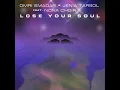 Download Lagu Omri Smadar \u0026 Jenia Tarsol - Lose Your Soul (feat. Nona Choir)