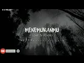Download Lagu MENEMUKANMU - Cover By Trisuaka(Lyric)🎶