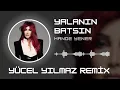 Download Lagu Hande Yener - Yalanın Batsın ( Yücel Yılmaz Remix )