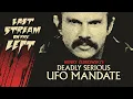 Last Stream on The Left August 8th 2023 - Henry s Deadly Serious UFO Mandate