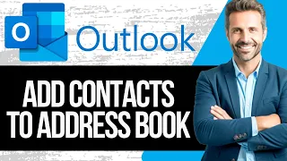 How to Add a Contact to the Outlook Address Book