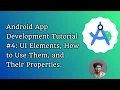 Android App Development Tutorial UI Elements How to Use Them and Their Properties
