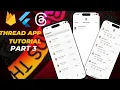 Thread App Clone Tutorial - Part 3 Model Thread Message Build Search and Post Screens in Flutter