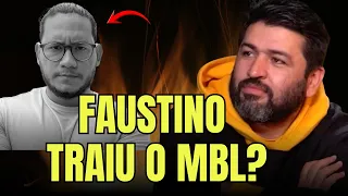 REVELADO o VERDADEIRO MOTIVO da saída de FAUSTINO do MBL
